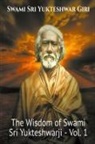 Swami Yogananda - The Wisdom of Swami Sri Yukteshwarji - Vol.1