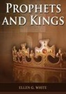 Ellen G. White - Prophets and Kings
