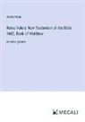 Anonymous - Reina Valera New Testament of the Bible 1602, Book of Matthew
