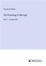 Honoré de Balzac - The Physiology of Marriage