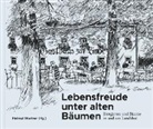 Helmut Wartner - Lebensfreude unter alten Bäumen