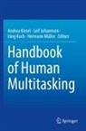 Leif Johannsen, Andrea Kiesel, Iring Koch, Iring Koch et al, Hermann Müller - Handbook of Human Multitasking