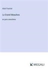 Alain Fournier - Le Grand Meaulnes