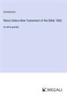 Anonymous - Reina Valera New Testament of the Bible 1862