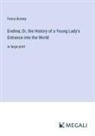 Fanny Burney - Evelina; Or, the History of a Young Lady's Entrance into the World