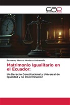 Geovanny Marcelo Mendoza Andramuño - Matrimonio Igualitario en el Ecuador: