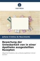 Juliana Cristina do Nascimento - Bewertung der Unlesbarkeit von in einer Apotheke ausgestellten Rezepten