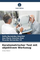 Be, Sofía Bernárdez Sánchez, Ricardo Bernárdez Vil, Ana María Sánchez Rod, Ana María Sánchez Rod. - Keratometrischer Test mit objektivem Werkzeug
