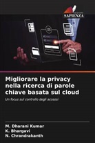 K. Bhargavi, N. Chrandrakanth, M. Dharani Kumar - Migliorare la privacy nella ricerca di parole chiave basata sul cloud