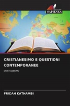 Fridah Kathambi - CRISTIANESIMO E QUESTIONI CONTEMPORANEE