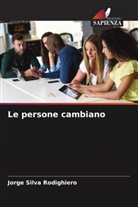 Jorge Silva Rodighiero - Le persone cambiano
