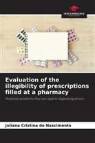Juliana Cristina do Nascimento - Evaluation of the illegibility of prescriptions filled at a pharmacy
