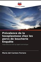 María del Carmen Ferraro - Prévalence de la toxoplasmose chez les porcs de boucherie Enquête