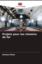 Amreen Khan - Projets pour les chemins de fer
