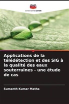 Sumanth Kumar Matha - Applications de la télédétection et des SIG à la qualité des eaux souterraines - une étude de cas