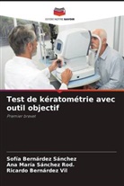 Sofía Bernárdez Sánchez, Ricardo Bernárdez Vil, Ana María Sánchez Rod. - Test de kératométrie avec outil objectif