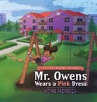 Star Merrill - Mr. Owens Wears a Pink Dress