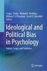 Richard E Redding, Craig L. Frisby, Scott O. Lilienfeld, William T. O'Donohue, Richard E. Redding, William T O'Donohue et al - Ideological and Political Bias in Psychology