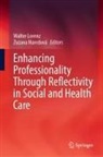 Havrdová, Zuzana Havrdová, Walter Lorenz - Enhancing Professionality Through Reflectivity in Social and Health Care