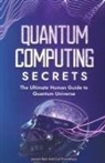 Laurent Meri, Carl Prometheus - Quantum Computing Secrets