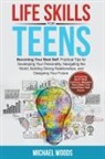 Michael Woods - Life Skills For Teens