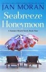 Jan Moran - Seabreeze Honeymoon