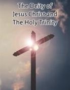 Don T. Phillips - The Deity of Jesus Christ and the Holy Trinity
