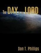Don T. Phillips - The Day of the Lord