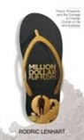Rodric Lenhart - Million Dollar Flip Flops