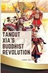 Kong Yeh - Tangut Xia's Buddhist Revolution