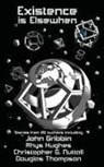 Et Al, John Gribbin, Rhys Hughes - Existence is Elsewhen