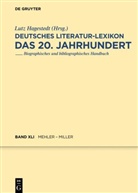 Wilhelm Kosch, Lutz Hagestedt - Deutsches Literatur-Lexikon. Das 20. Jahrhundert - Band 41: Mehler - Miller