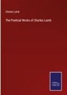 Charles Lamb - The Poetical Works of Charles Lamb