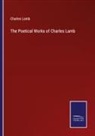 Charles Lamb - The Poetical Works of Charles Lamb