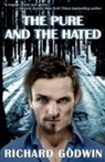 Richard Godwin - The Pure and The Hated