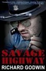 Richard Godwin - Savage Highway