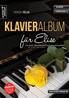 Theresia Prelog - Klavieralbum für Elise