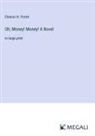 Eleanor H. Porter - Oh, Money! Money! A Novel