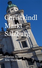 Cristina Berna, Eric Thomsen - Christkindl Markt Salzburg