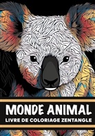 Zen Color - Monde animal Livre de coloriage zentangle
