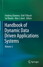 Alex J. Aved, Erik P. Blasch, Frederica Darema, Erik P Blasch, Sai Ravela, Sai Ravela et al - Handbook of Dynamic Data Driven Applications Systems