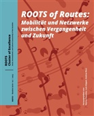 Lutz Käppel, Henny Piezonka, Andrea Ricci - Roots of Routes