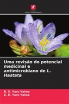 R. S. Yaro Yalwa, Z. R. Yaro Yalwa - Uma revisão do potencial medicinal e antimicrobiano de L. Hastata