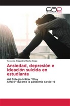 Yessenia Alejandra Mocha Rojas - Ansiedad, depresión e ideación suicida en estudiante