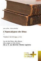 Jack Laffrat, Patrice Mérillet - L'Apocalypse de Dieu - Tome 2 (2/2) (ap. J.-C.)