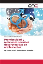 Vanessa Lilibeth Ortiz Pantoja - Promiscuidad y relaciones sexuales desprotegidas en adolescentes