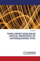 Jeyaram S - THIRD-ORDER NONLINEAR OPTICAL PROPERTIES OF ANTHRAQUINONE DYES