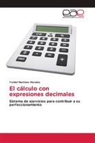 Yoidel Martínez Morales - El cálculo con expresiones decimales