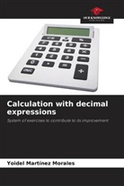 Yoidel Martínez Morales - Calculation with decimal expressions