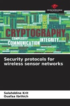 Ouafaa Ibrihich, Salahddine Krit - Security protocols for wireless sensor networks